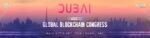 Dubai, Sede del 13º Global Blockchain Congress: Innovación Tecnológica en el Corazón del Desierto